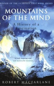 Mountains of the Mind - Robert MacFarlane
